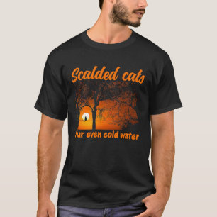 cat cat  kittens hangover  quote  1 T-Shirt