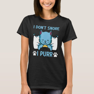 Cat Cat Meme I Don't Snore I Purr I Cat T-Shirt