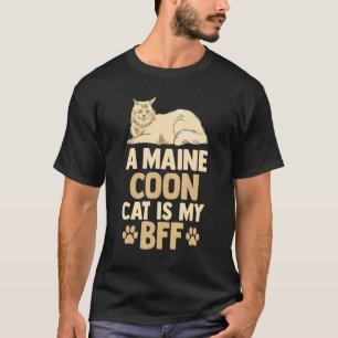 Cat Cat Mum Dad Retro A Maine Coon Cat Is My BFF T-Shirt