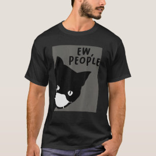 Cat Cat With Face Mask Ew People Cat 1 T-Shirt