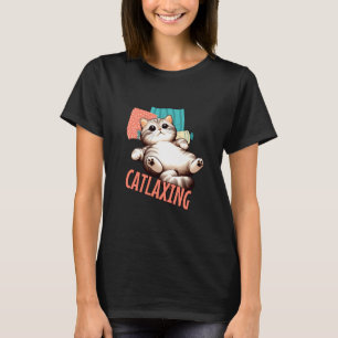 Cat Catlaxing Relaxing Laying on Back Resting Lazy T-Shirt