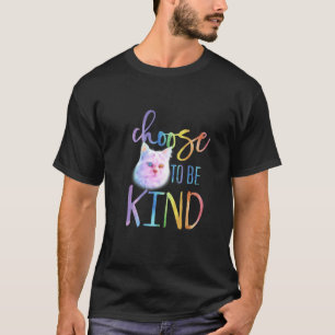 Cat Choose To Be Kind T-Shirt
