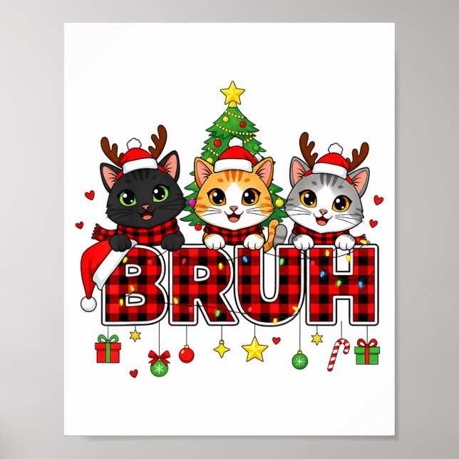 Cat Christmas Light Reindeer Santa Bruh Funny  Poster (Front)