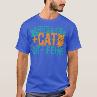 Cat + Coffee CatFeine Funny Kitten Cat Lover Vinta T-Shirt