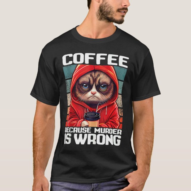 Cat Coffee I Coffee because murder is wrong Tank T (Front)
