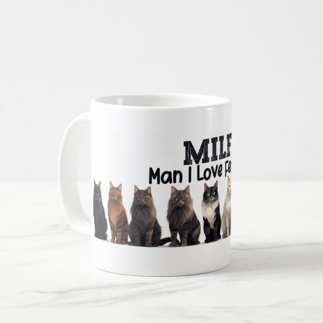 Cat Coffee Mug, Man I love Felines MILF  Coffee Mug (Front Left)