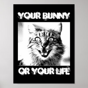 Cat Criminals Your Bunny Or Your Life Spoof  Poster