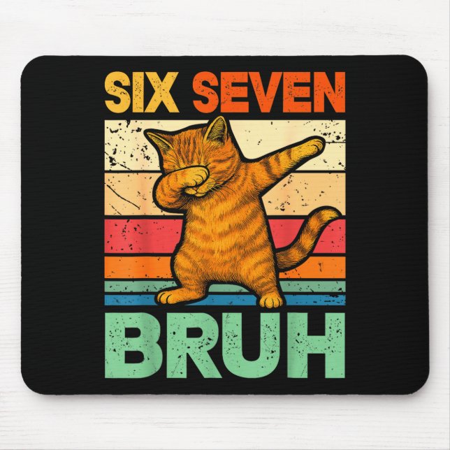 Cat Dabbing Bruh 67 Meme 6 7 Six Seven  Mouse Pad (Front)
