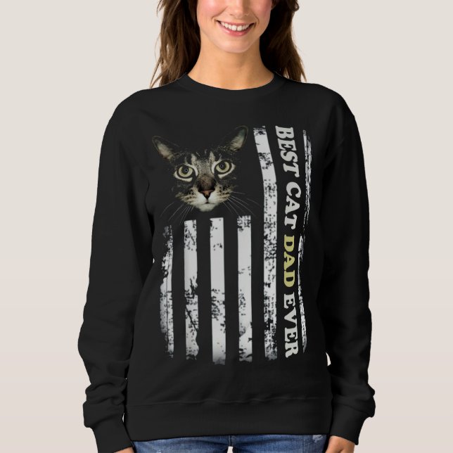 Cat dad best cat dad ever cat dad  cat dad sweatshirt (Front)