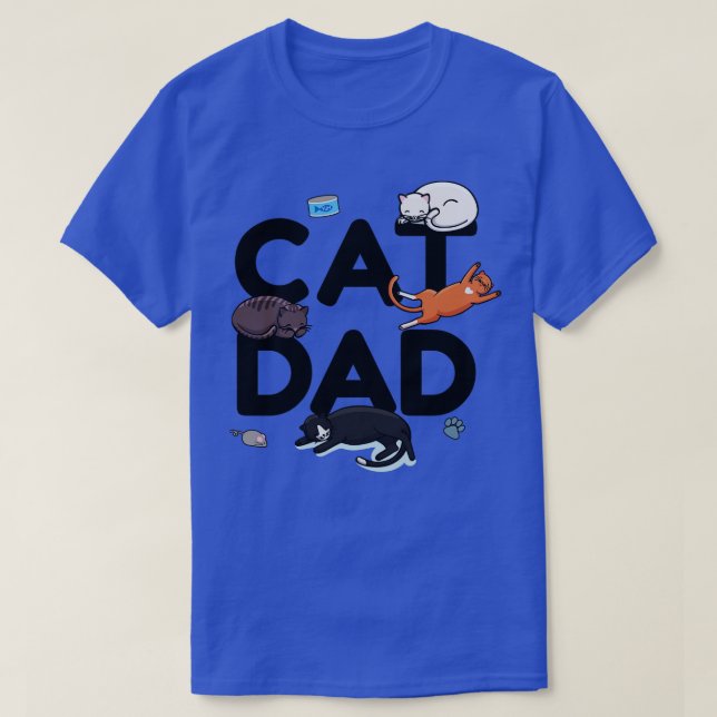 Cat Dad Cat Cat man Daddy Kitty Meow  (1) T-Shirt (Design Front)