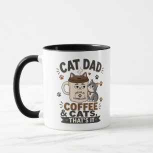 Cat Dad Coffee And Cats Thats It Funny Black Mug