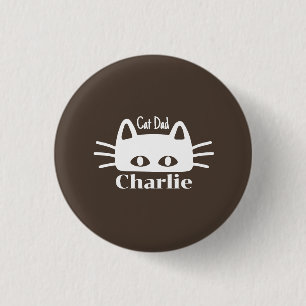 Cat Dad custom cat name 3 Cm Round Badge