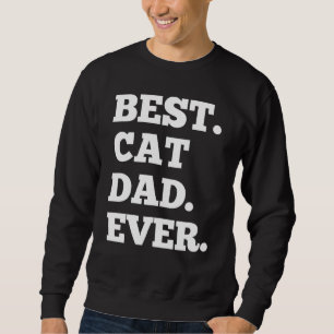 Cat Dad Daddy Father S Day Sweatshirt