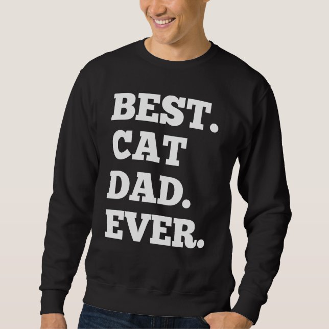 Cat Dad Daddy Father S Day Sweatshirt (Front)