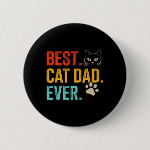 Cat Dad Ever Vintage For Retro Fathers Day Birthda 6 Cm Round Badge
