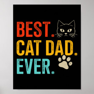 Cat Dad Ever Vintage For Retro Fathers Day Birthda Poster