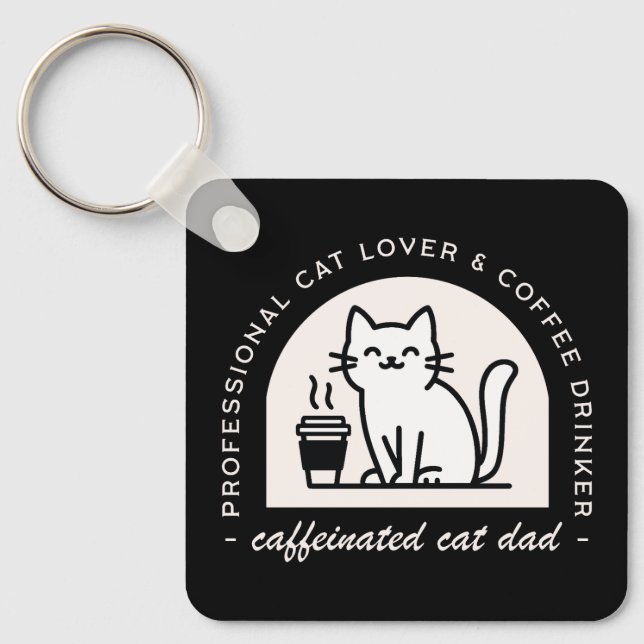 Cat dad funny coffee lovers men key ring (Front)
