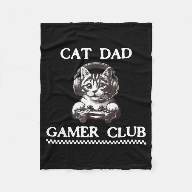 Cat Dad Gamer Club Funny Cat Lover Gaming Game Fat Fleece Blanket (Front)