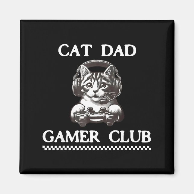 Cat Dad Gamer Club Funny Cat Lover Gaming Game Fat Magnet (Front)