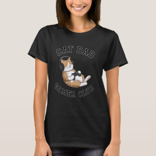 Cat Dad Gamer Club Video Games Gaming Dad Player F T-Shirt