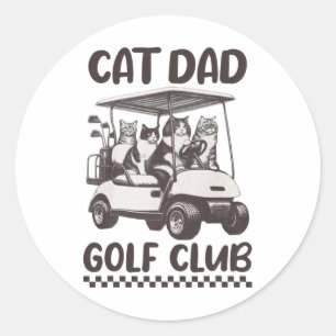 Cat Dad Golf Club Funny Cat And Golf Lover Classic Round Sticker