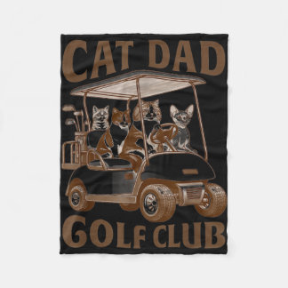 Cat Dad Golf Club Golfing Golfer Cats Lover Fleece Blanket