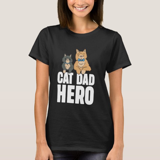 Cat Dad Hero Cat Dad T-Shirt (Front)