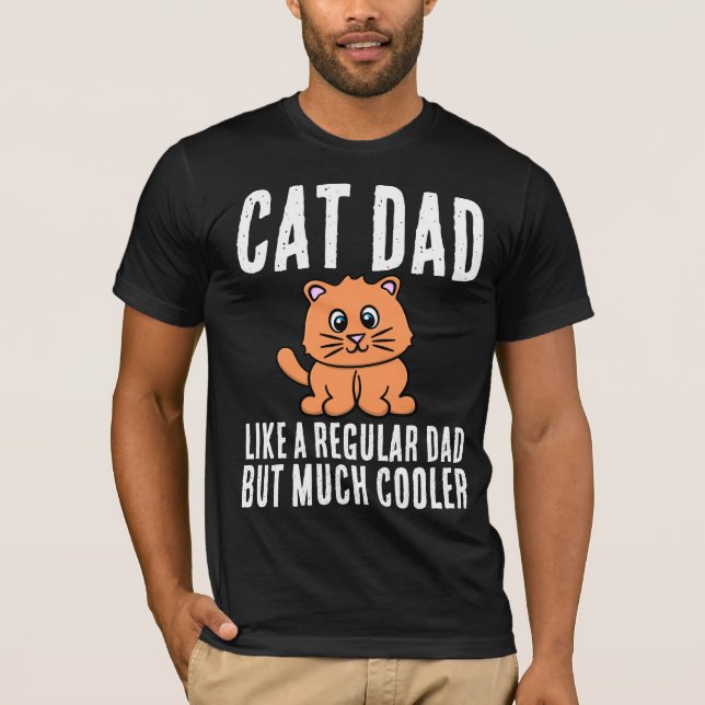 CAT DAD MUCH COOLER MENS T-SHIRTS (Front)