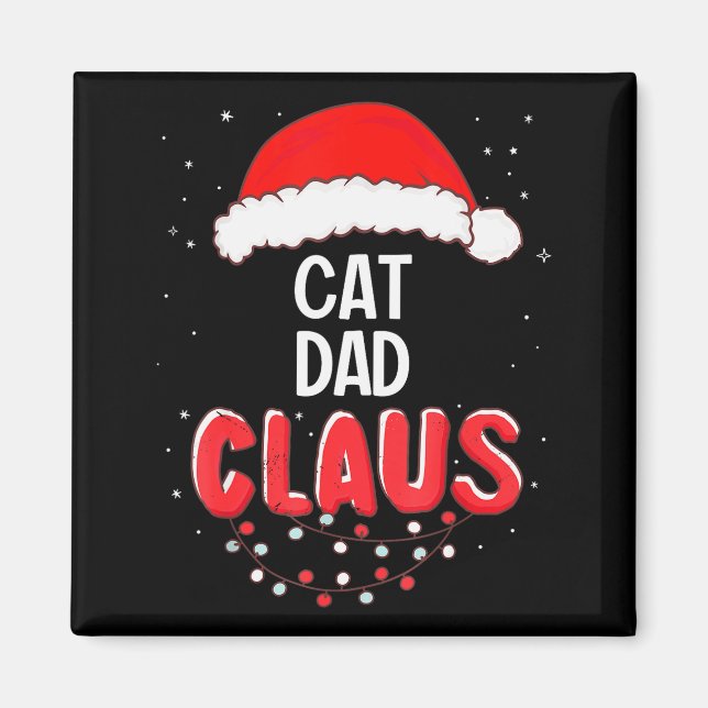 Cat Dad Santa Claus Christmas Matching Costume For Magnet (Front)