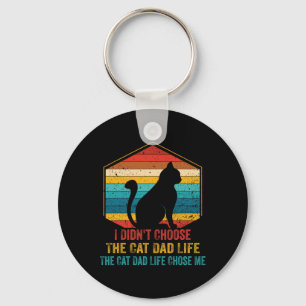 Cat Dad Shirts For Mens Vintage I Didn't Choose Th Key Ring