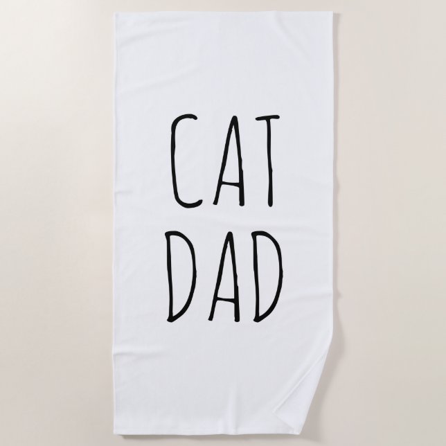 "Cat Dad" Simple Modern Farmhouse Beach Towel (Front)