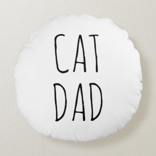 "Cat Dad" Simple Modern Farmhouse Round Cushion
