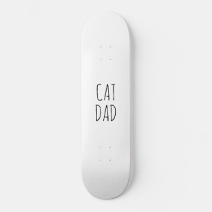 "Cat Dad" Simple Modern Farmhouse Skateboard