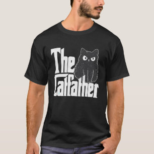 Cat Dad The Catfather Crazy Bad Cat Father Kitty D T-Shirt