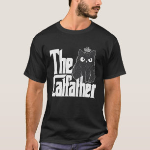 Cat Dad The Catfather Crazy Bad Cat Father Kitty D T-Shirt