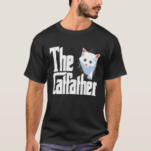 Cat Dad The Catfather Crazy Cat Father Kitty Daddy T-Shirt