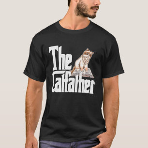 Cat Dad The Catfather Crazy Cat Father Kitty Daddy T-Shirt