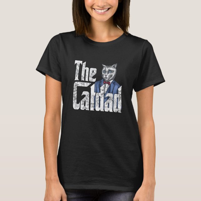 Cat Dad The Catfather Crazy Cat Father Kitty Daddy T-Shirt (Front)
