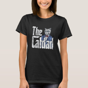Cat Dad The Catfather Crazy Cat Father Kitty Daddy T-Shirt