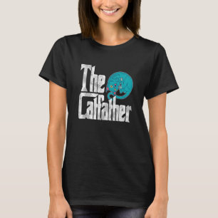Cat Dad The Catfather Crazy Cute Cat Father Kitty T-Shirt