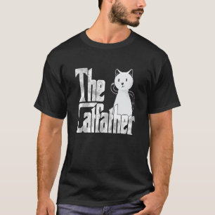 Cat Dad The Catfather Crazy Cute Cat Father Kitty T-Shirt