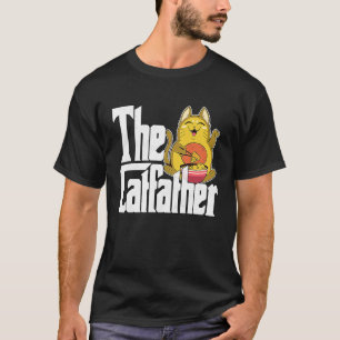 Cat Dad The Catfather Crazy Food Cat Father Kitty T-Shirt
