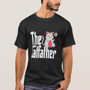 Cat Dad The Catfather Cute Cat Father Kitty Daddy T-Shirt