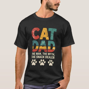 Cat Dad The Man Myth Snack Dealer Funny Fathers Da T-Shirt