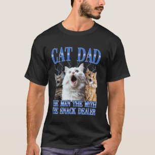 Cat Dad The Man The Myth The Snack Dealer T-Shirt