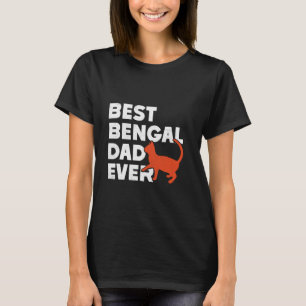 Cat Daddy BEST BENGAL CAT DAD EVER Bengal Cat Love T-Shirt