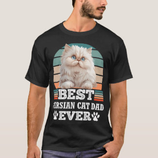 Cat Daddy Best Persian Dad Ever Persian Cat T-Shirt