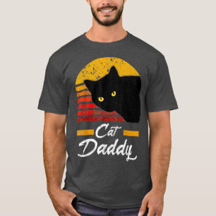 Cat Daddy  Cat Daddy Vintage Black Cat Funny  T-Shirt