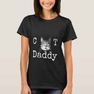 Cat Daddy Feline Father Lover Pet Owner Funny T-Shirt