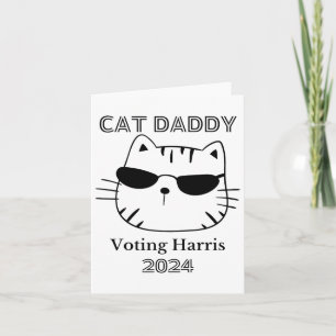 Cat Daddy For Kamala Funny Cat Dad Vote Kamala Ele Card
